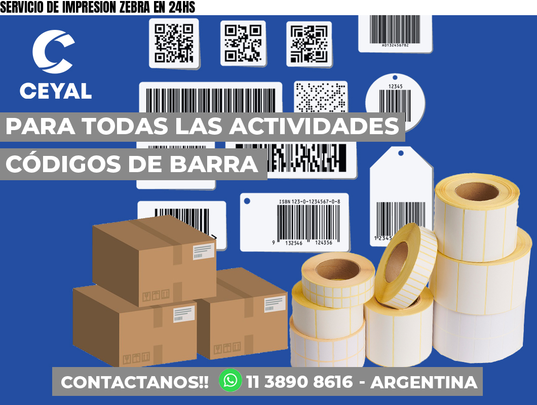SERVICIO DE IMPRESION ZEBRA EN 24HS