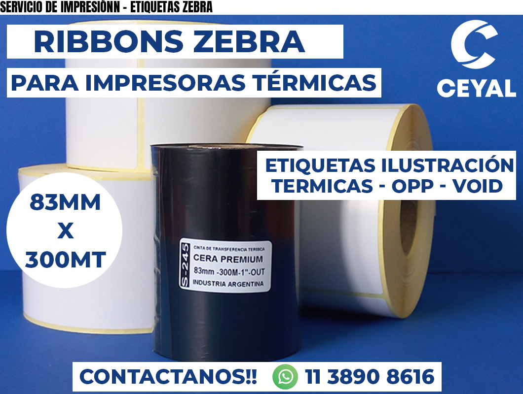 SERVICIO DE IMPRESIÓNN - ETIQUETAS ZEBRA