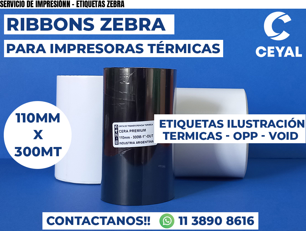 SERVICIO DE IMPRESIÓNN - ETIQUETAS ZEBRA