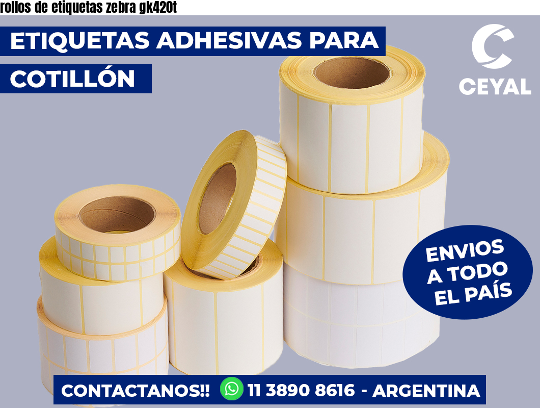 rollos de etiquetas zebra gk420t