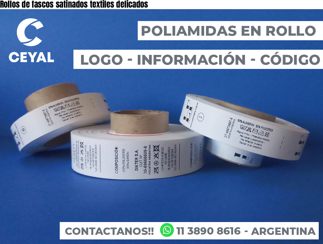 Rollos de fascos satinados textiles delicados