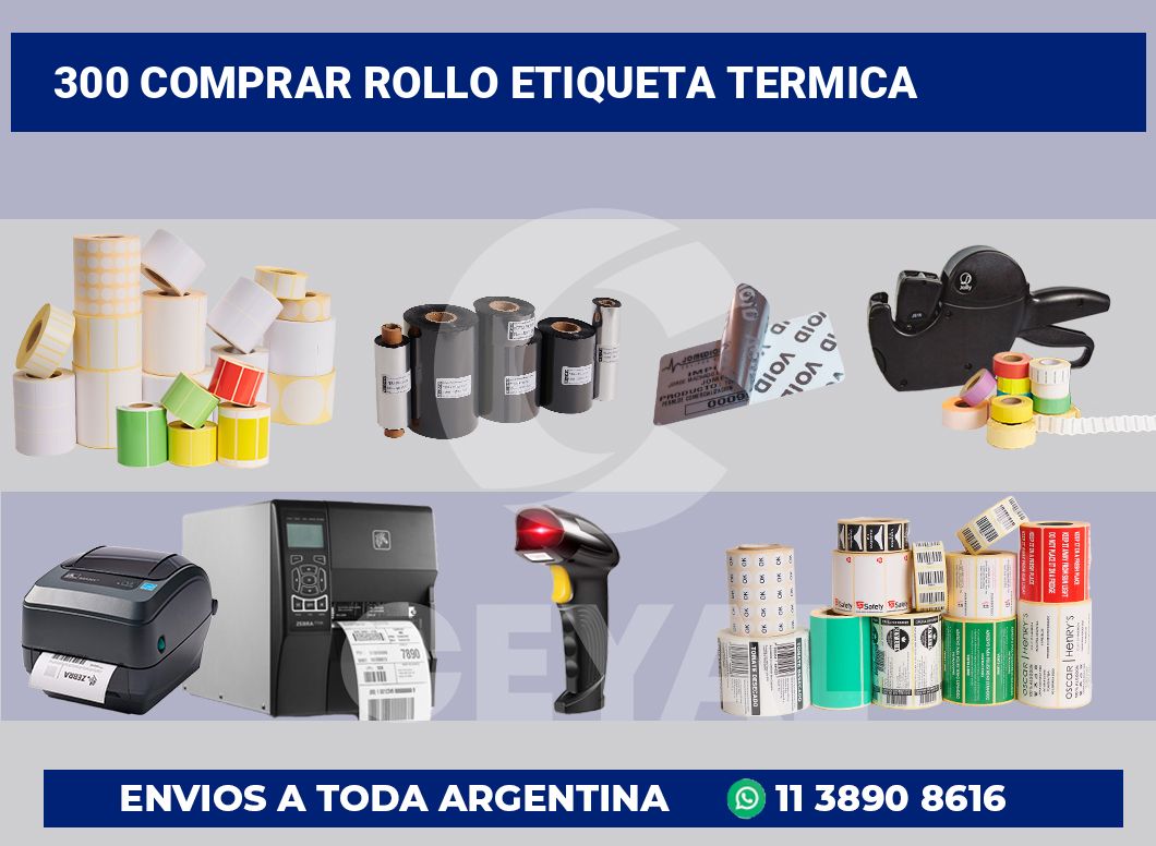 300 Comprar rollo etiqueta termica