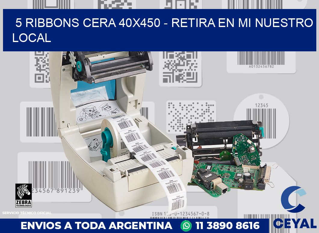 5 Ribbons cera 40x450 - retira en mi nuestro local