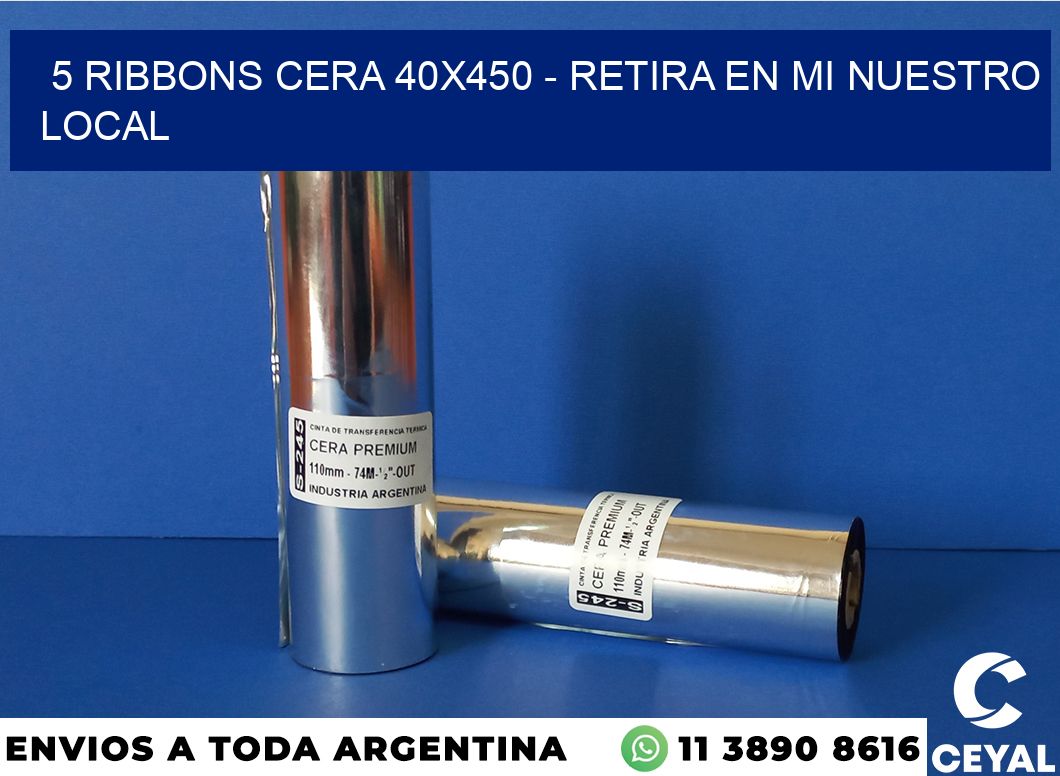 5 Ribbons cera 40×450 – retira en mi nuestro local