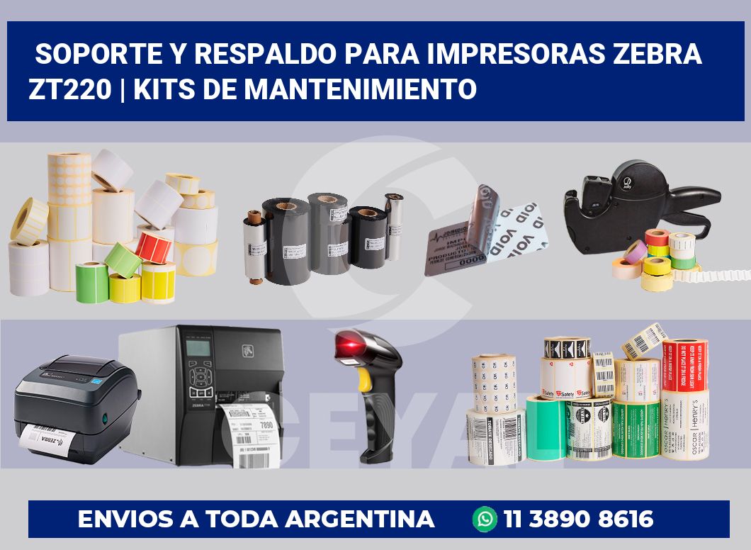 Soporte y respaldo para impresoras Zebra ZT220 | Kits de mantenimiento