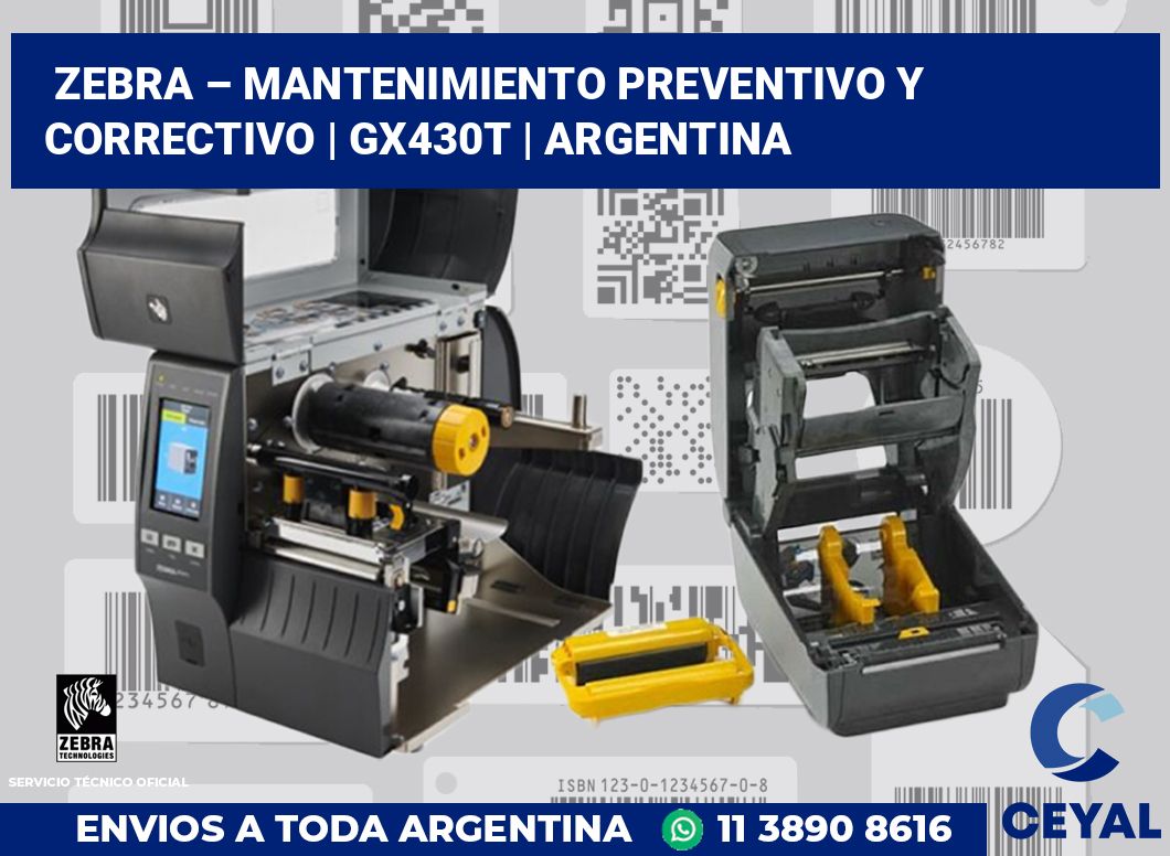 Zebra – mantenimiento preventivo y correctivo | GX430t | Argentina