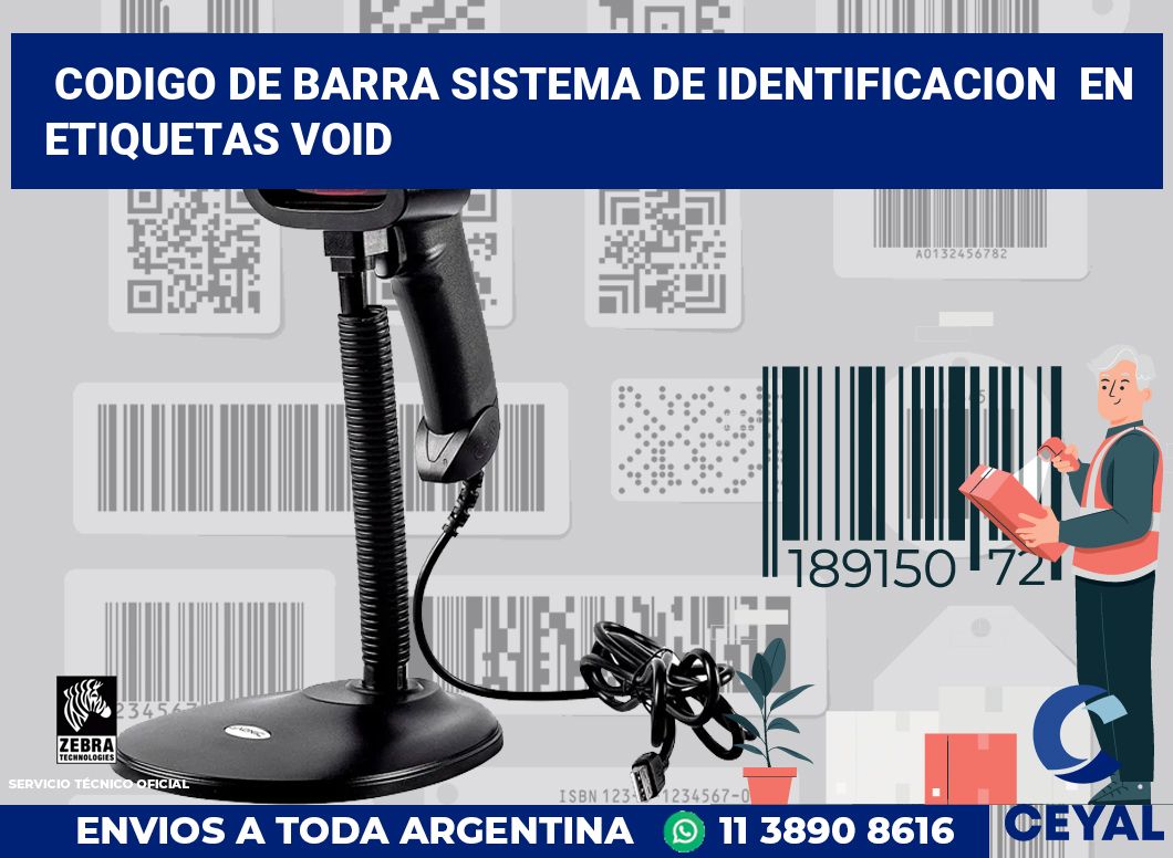 codigo de barra sistema de identificacion  en etiquetas VOID