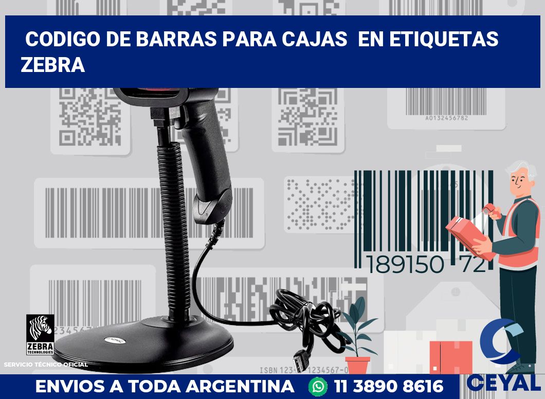 codigo de barras para cajas en etiquetas Zebra