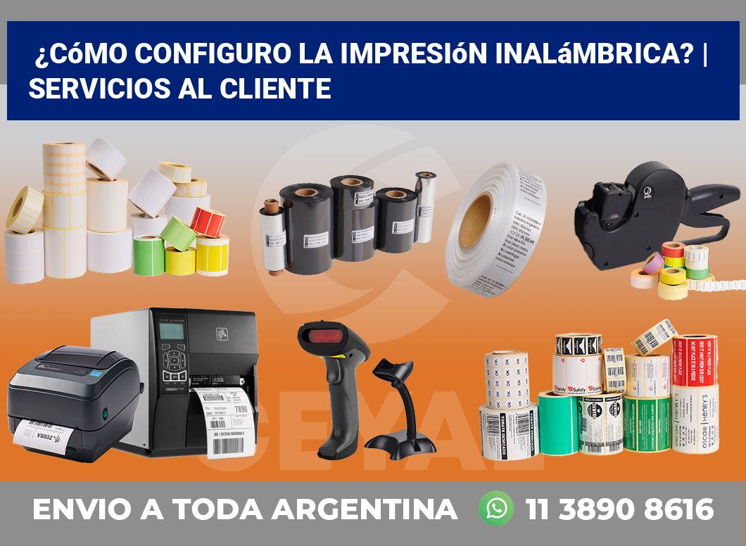 ¿Cómo configuro la impresión inalámbrica? | Servicios al cliente