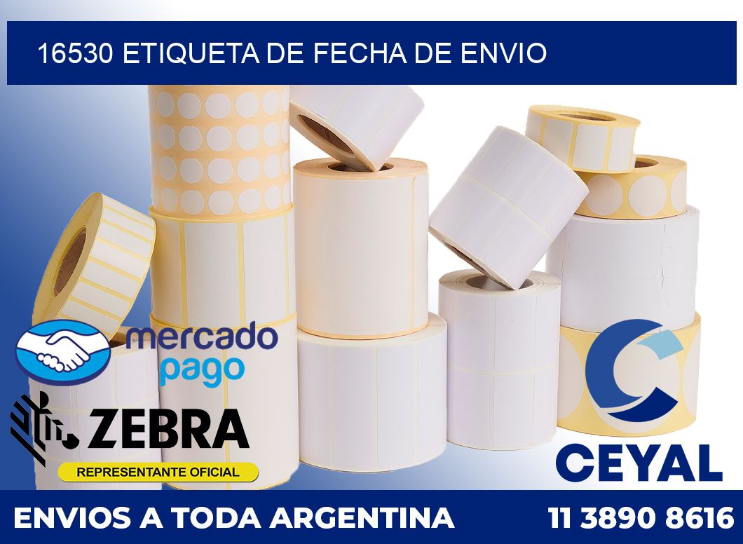 16530 Etiqueta de fecha de envio