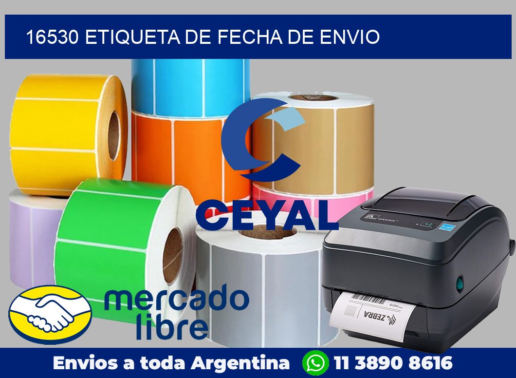 16530 Etiqueta de fecha de envio