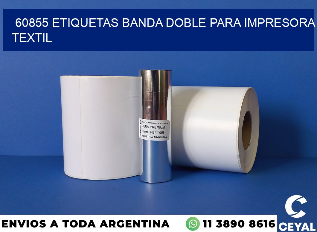 60855 etiquetas banda doble para impresora textil