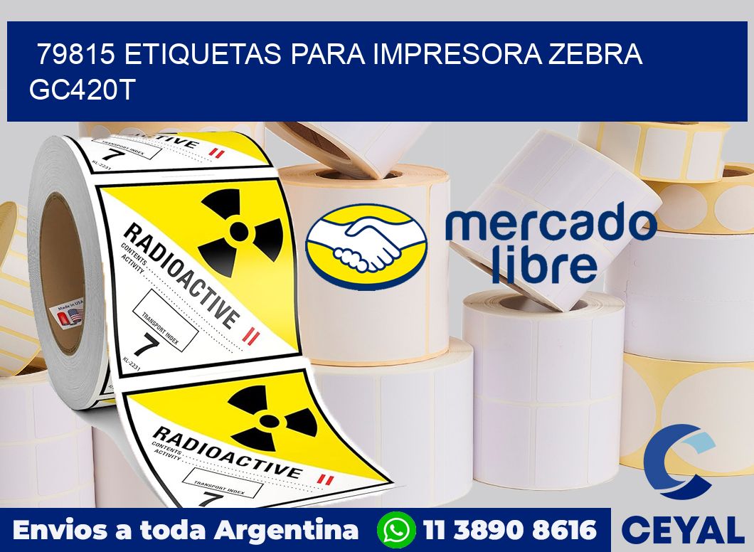 79815 etiquetas para impresora zebra GC420T
