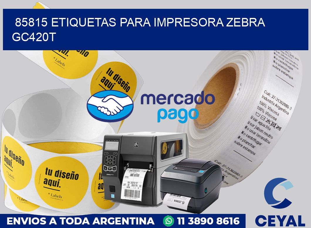 85815 etiquetas para impresora zebra GC420T