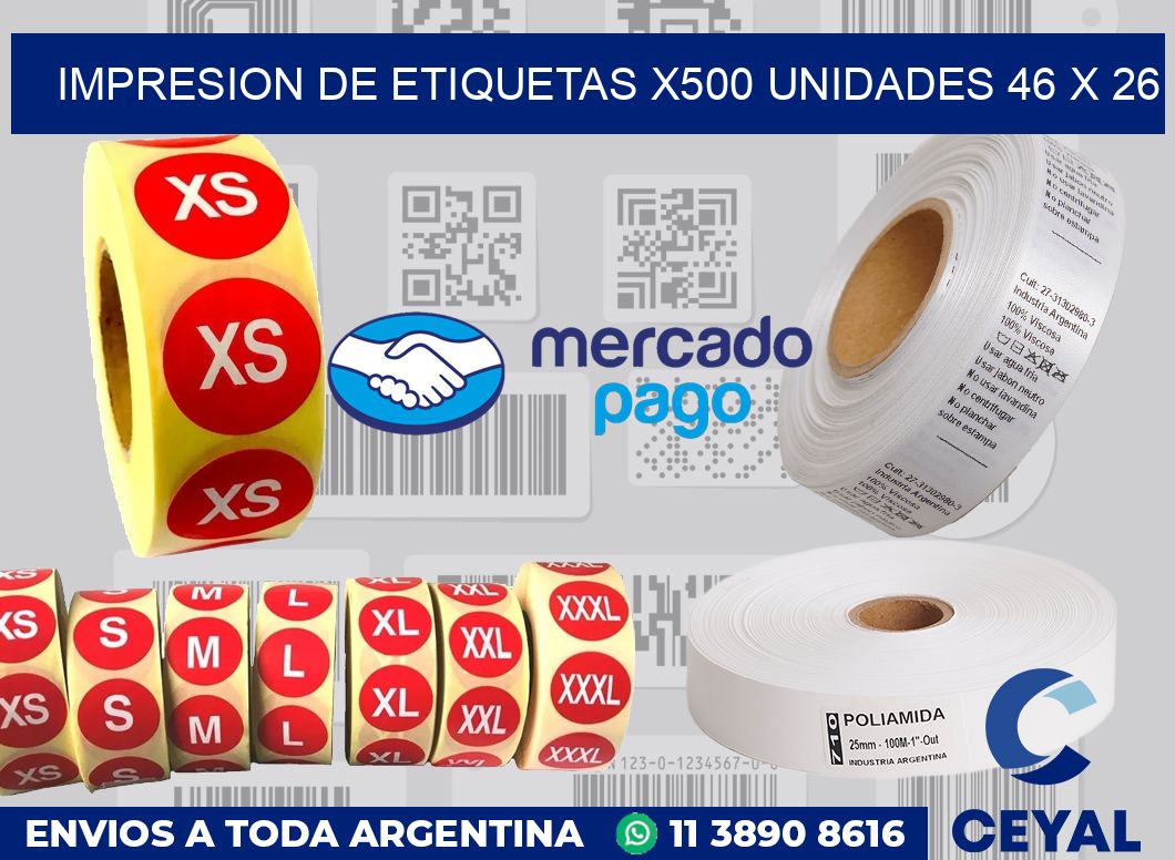 Impresion de etiquetas x500 unidades 46 x 26