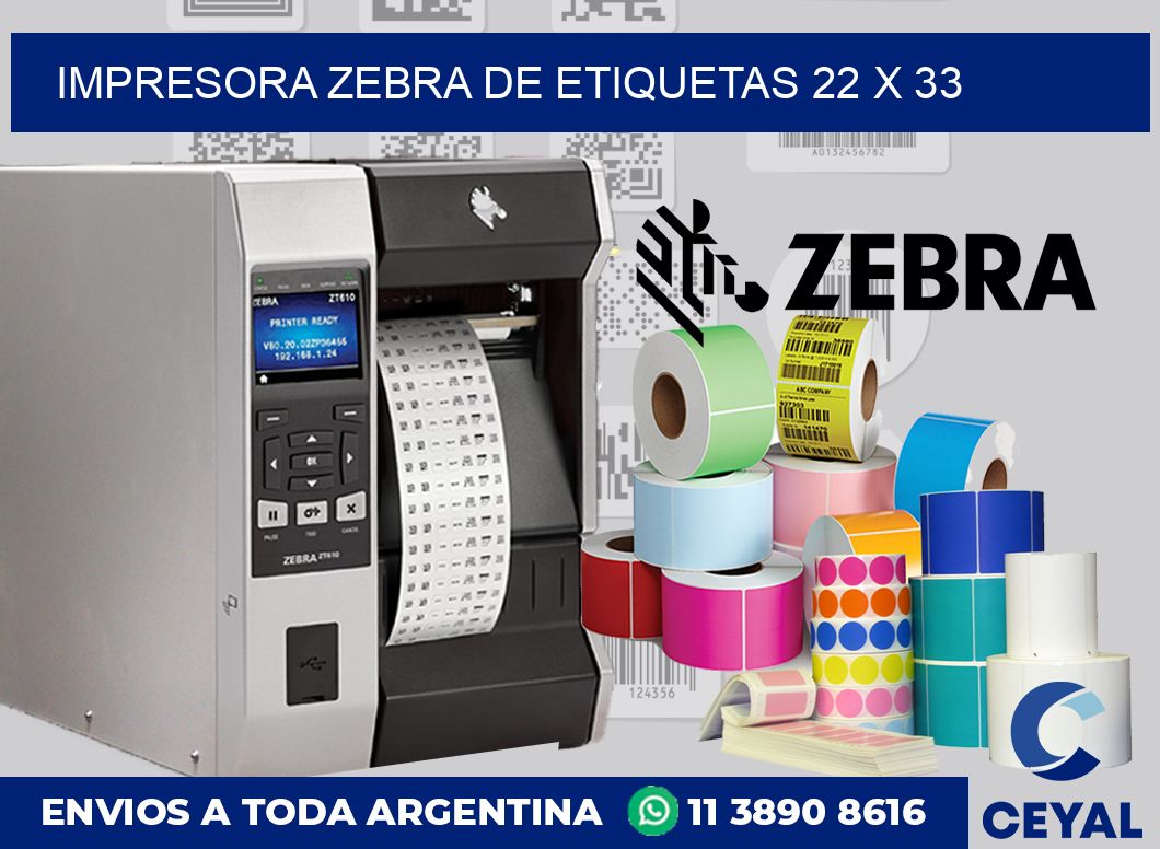 Impresora Zebra de etiquetas 22 x 33