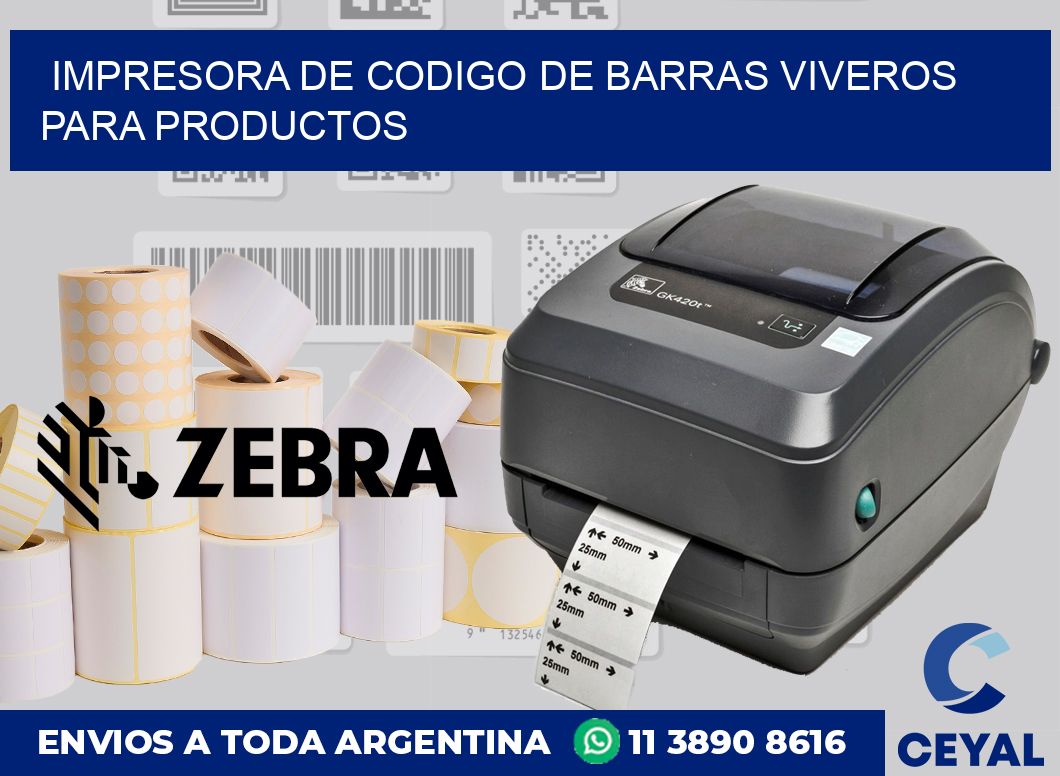 Impresora de codigo de barras Viveros para productos