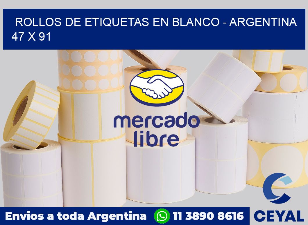 Rollos de etiquetas en blanco - Argentina 47 x 91