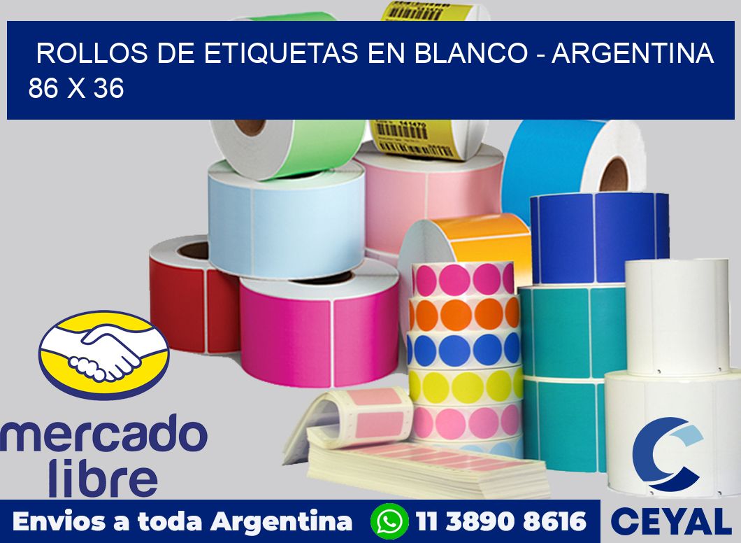 Rollos de etiquetas en blanco - Argentina 86 x 36