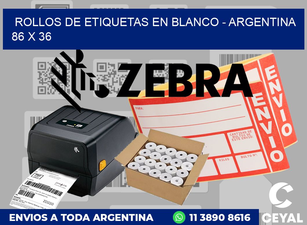 Rollos de etiquetas en blanco - Argentina 86 x 36