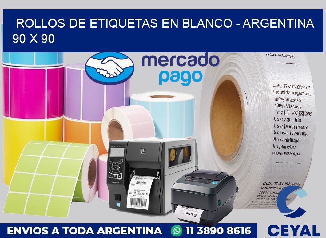 Rollos de etiquetas en blanco - Argentina 90 x 90