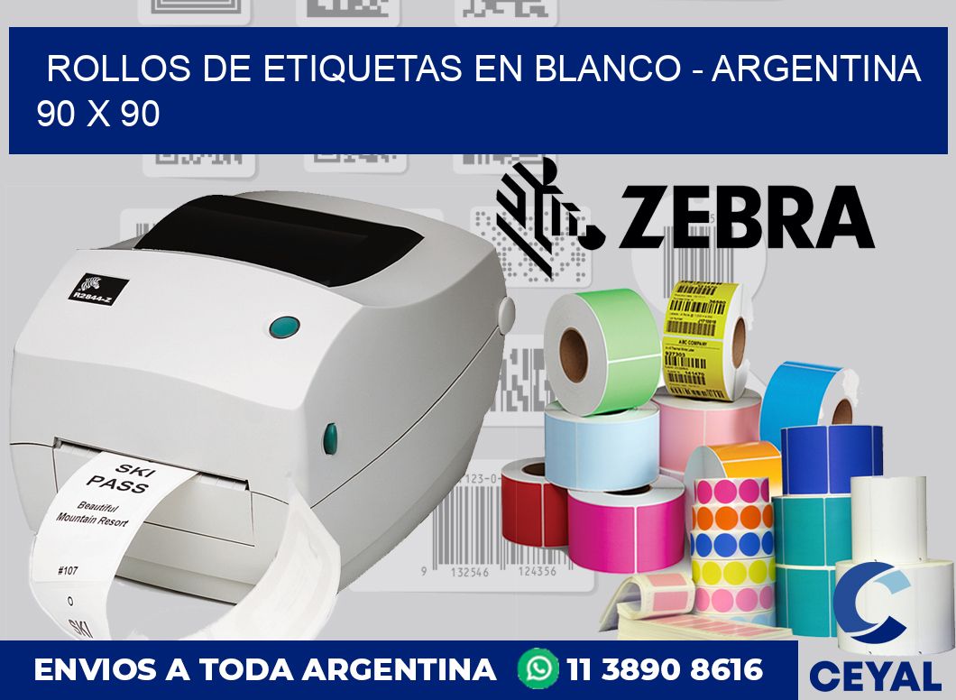Rollos de etiquetas en blanco - Argentina 90 x 90