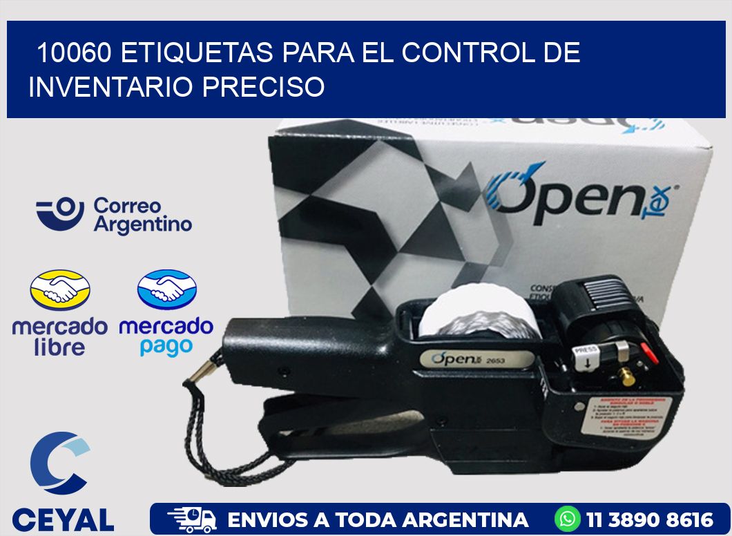 10060 ETIQUETAS PARA EL CONTROL DE INVENTARIO PRECISO