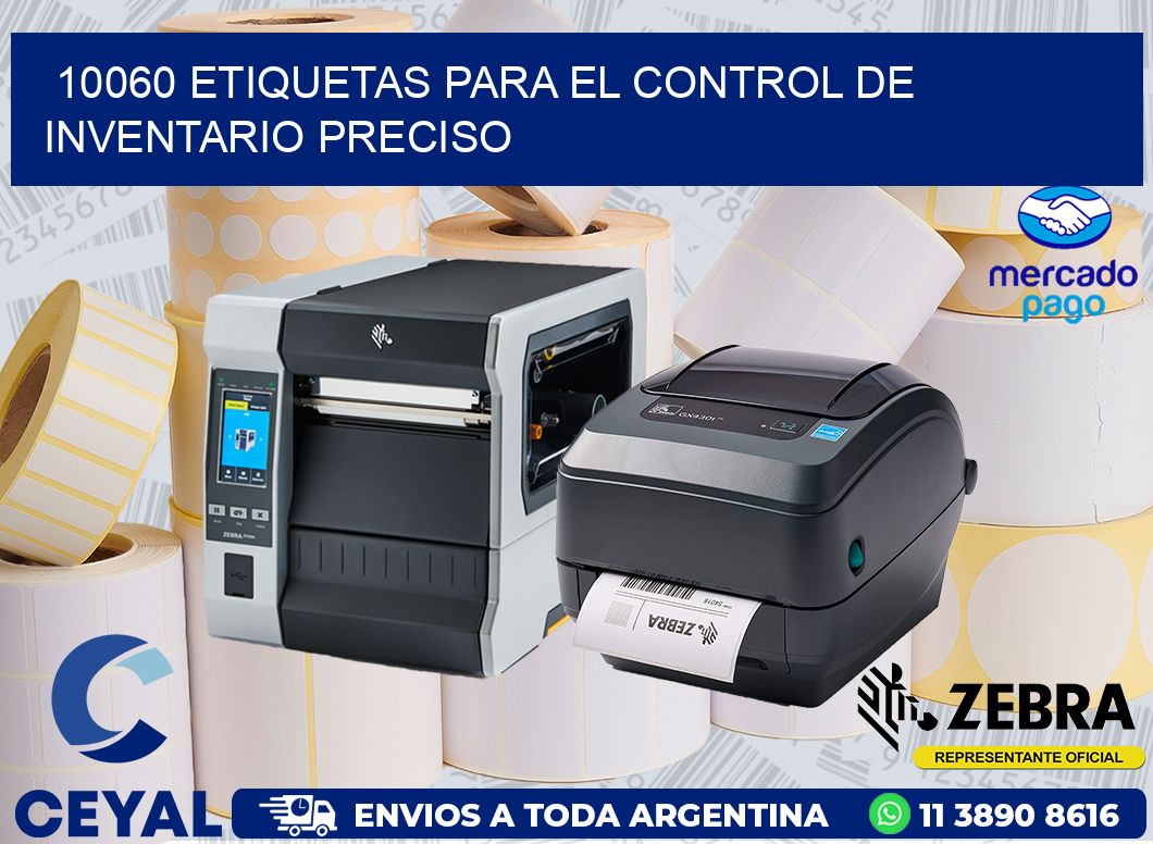 10060 ETIQUETAS PARA EL CONTROL DE INVENTARIO PRECISO