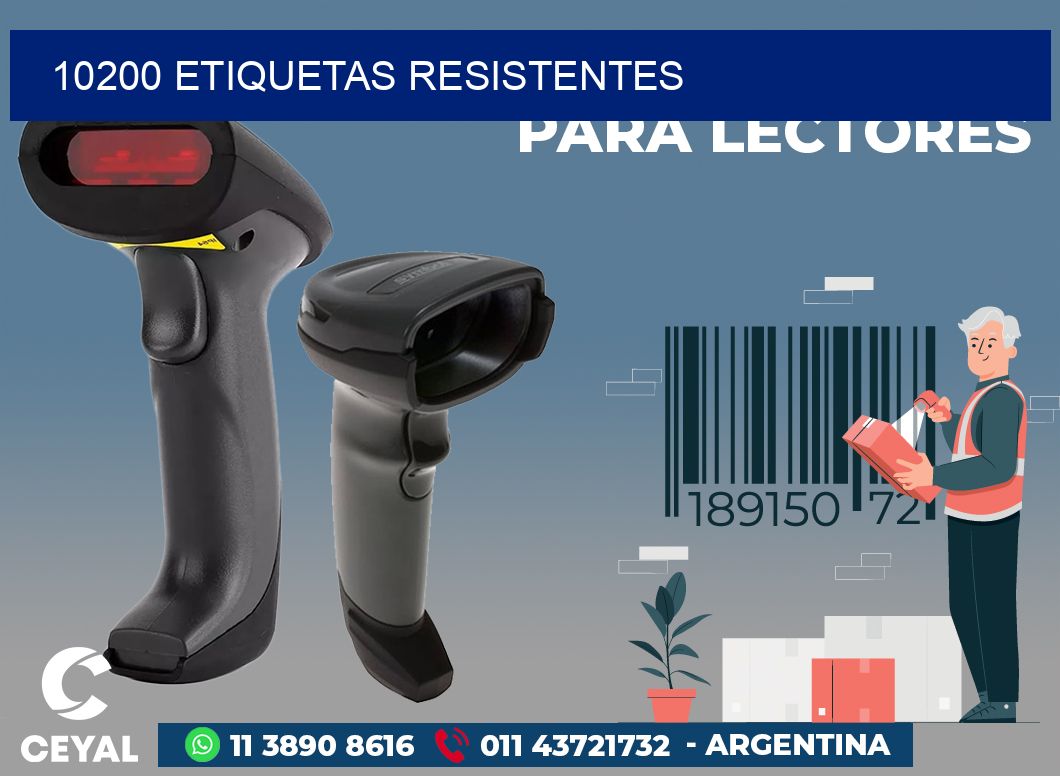 10200 ETIQUETAS RESISTENTES