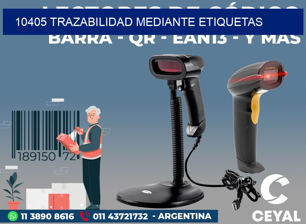 10405 TRAZABILIDAD MEDIANTE ETIQUETAS