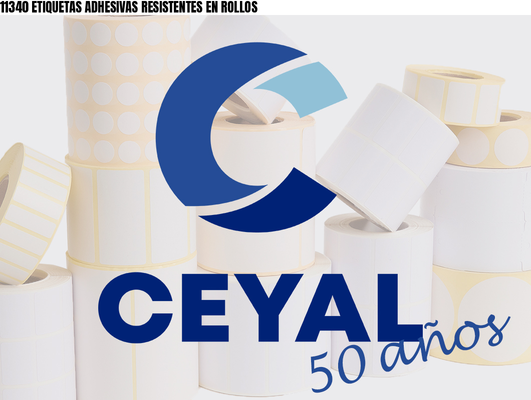11340 ETIQUETAS ADHESIVAS RESISTENTES EN ROLLOS