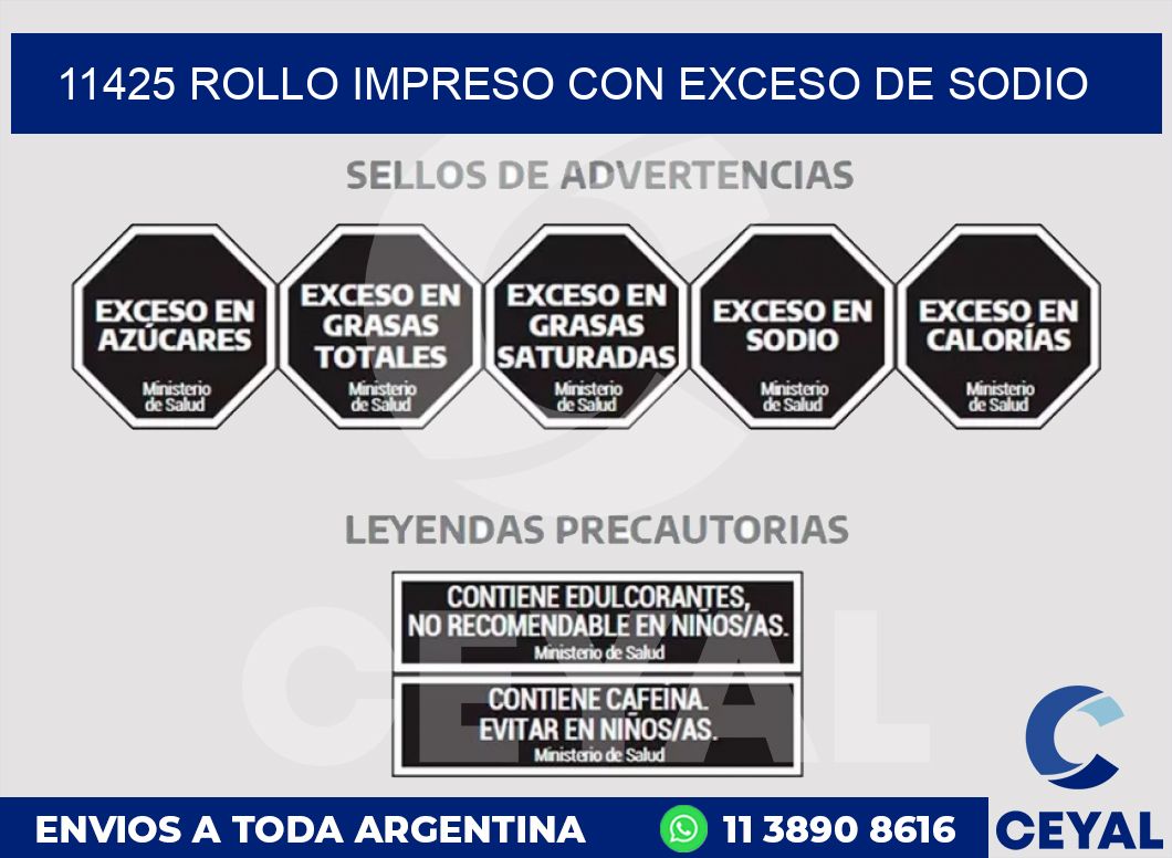 11425 ROLLO IMPRESO CON EXCESO DE SODIO
