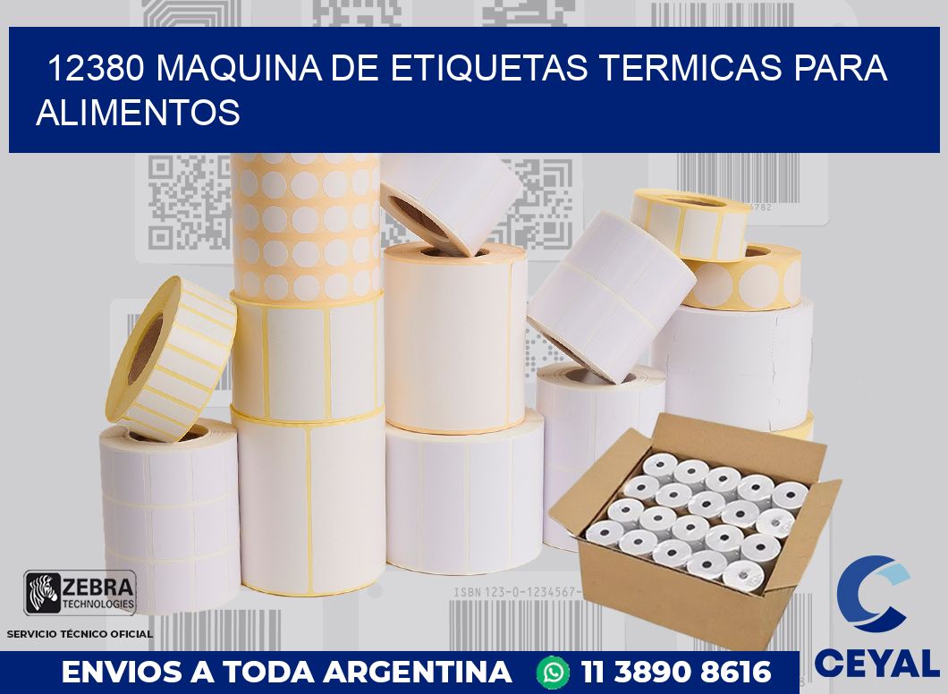 12380 MAQUINA DE ETIQUETAS TERMICAS PARA ALIMENTOS