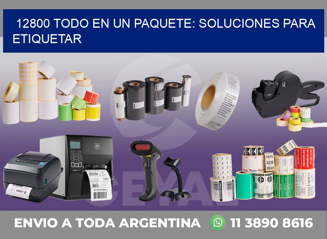 12800 TODO EN UN PAQUETE: SOLUCIONES PARA ETIQUETAR