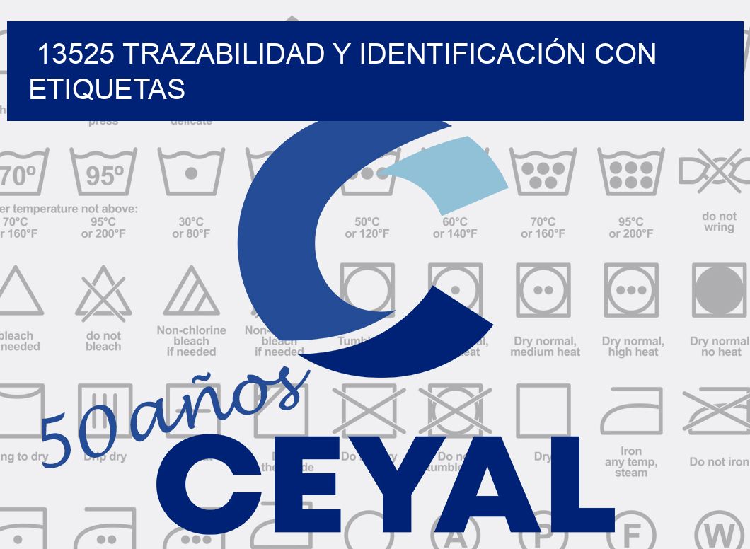 13525 TRAZABILIDAD Y IDENTIFICACIÓN CON ETIQUETAS