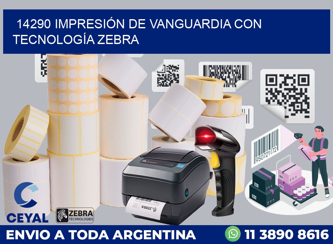 14290 IMPRESIÓN DE VANGUARDIA CON TECNOLOGÍA ZEBRA