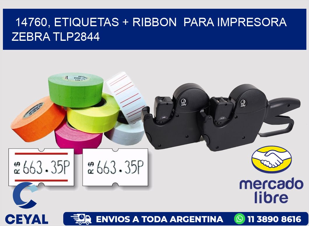 14760, etiquetas + ribbon  para impresora zebra TLP2844