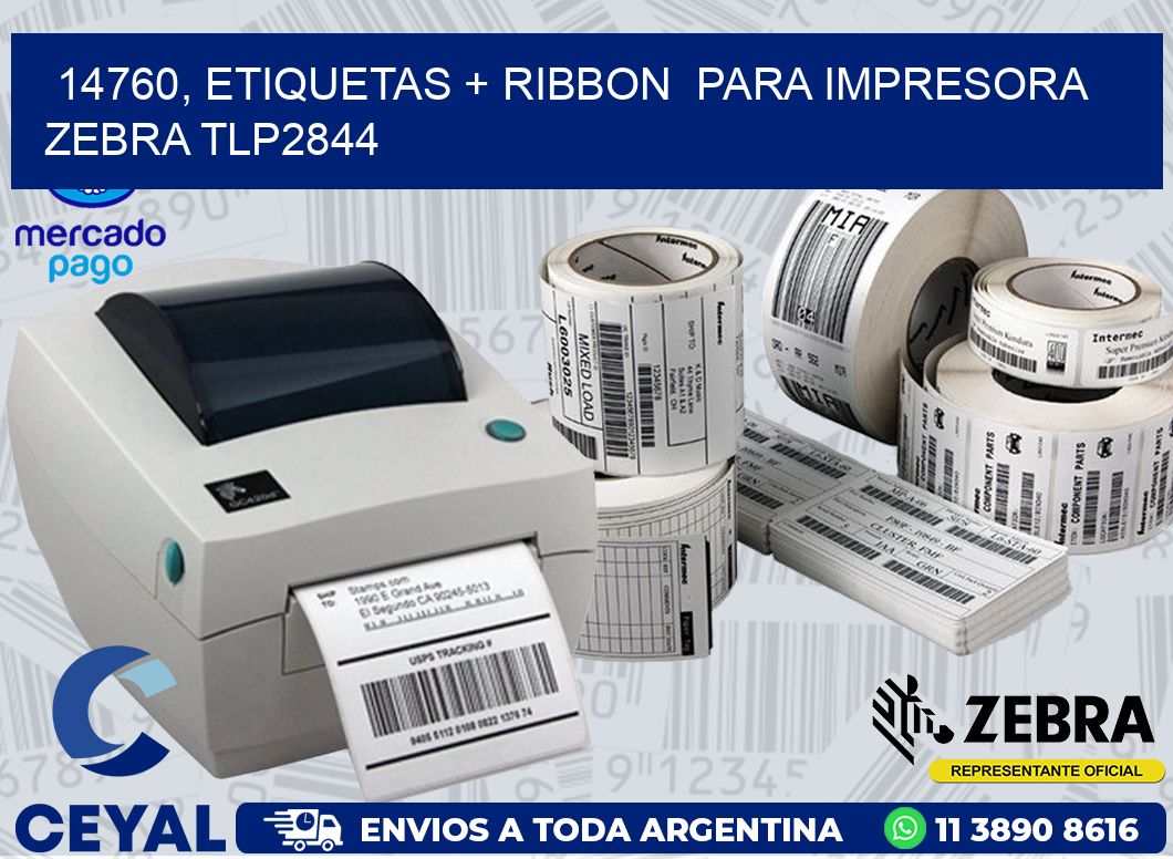 14760, etiquetas + ribbon  para impresora zebra TLP2844