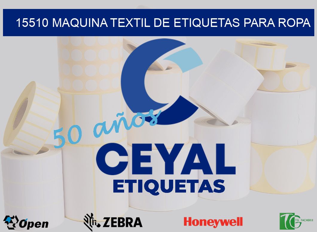 15510 MAQUINA TEXTIL DE ETIQUETAS PARA ROPA