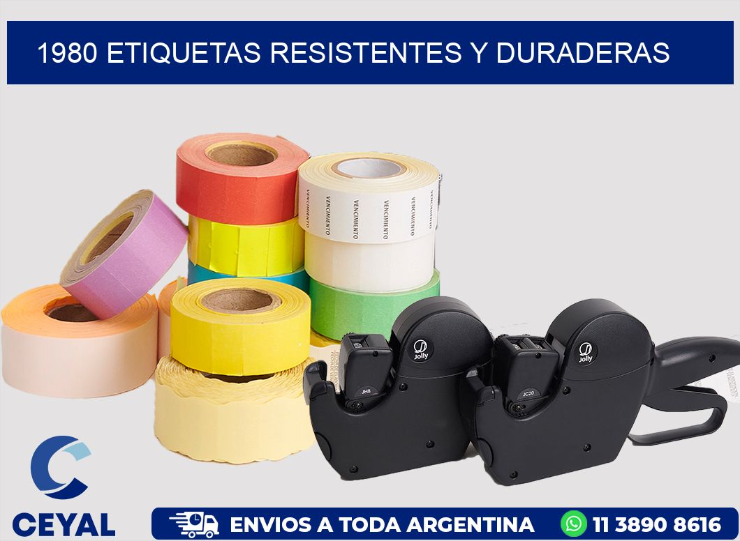 1980 ETIQUETAS RESISTENTES Y DURADERAS