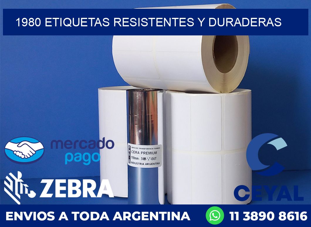 1980 ETIQUETAS RESISTENTES Y DURADERAS