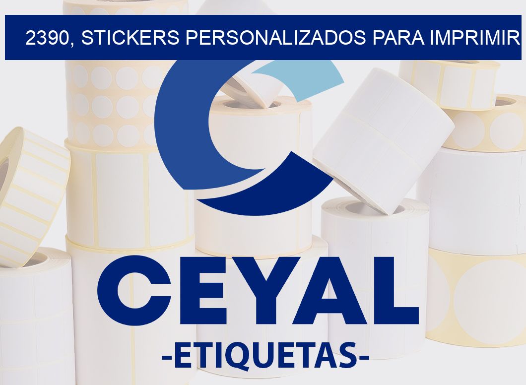 2390, stickers personalizados para imprimir
