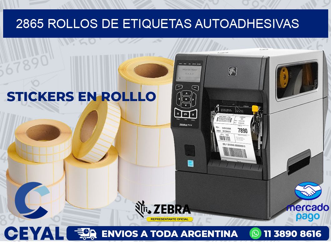 2865 ROLLOS DE ETIQUETAS AUTOADHESIVAS