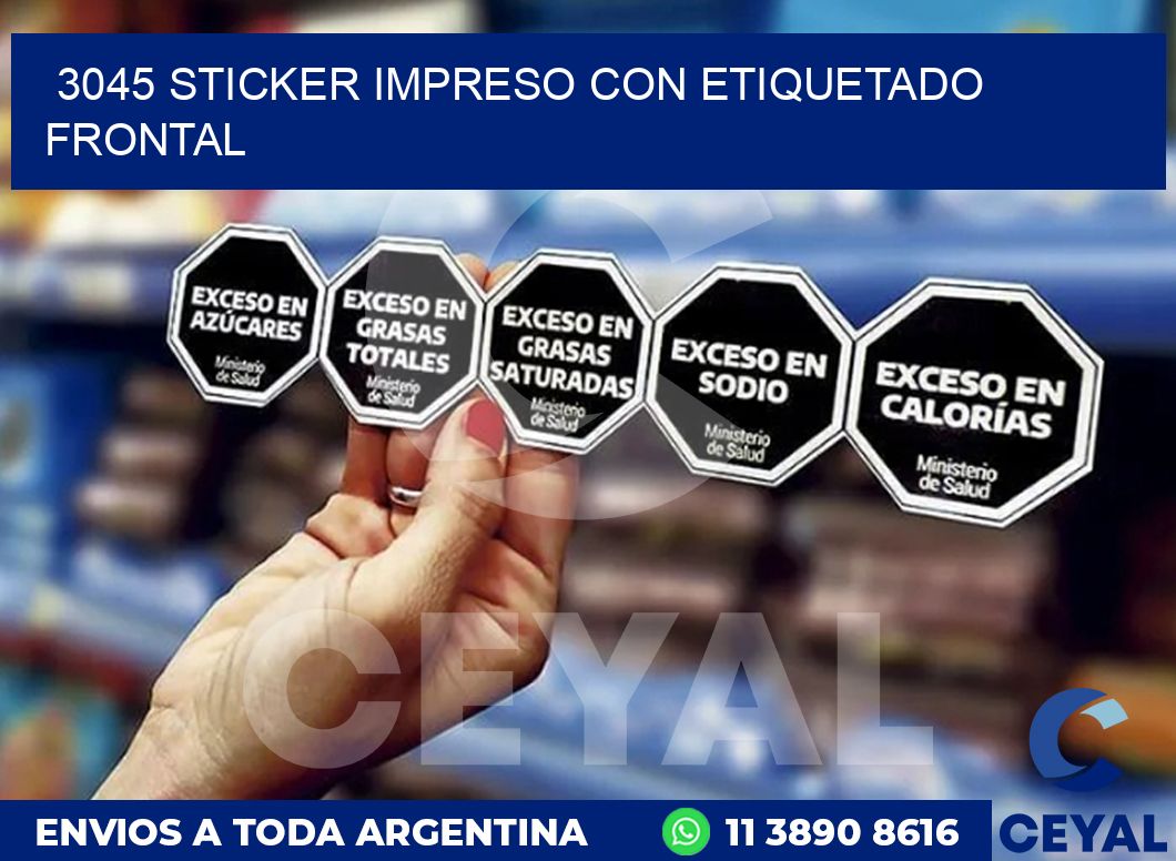 3045 STICKER IMPRESO CON ETIQUETADO FRONTAL