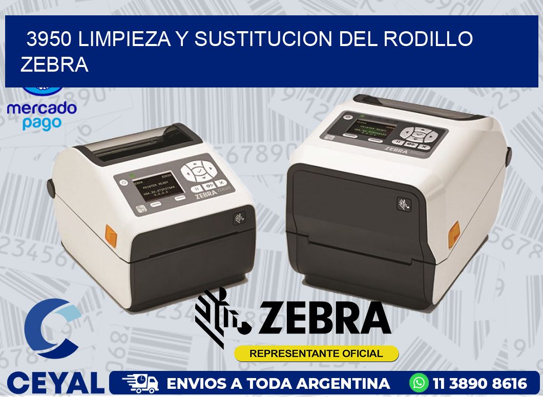 3950 LIMPIEZA Y SUSTITUCION DEL RODILLO ZEBRA