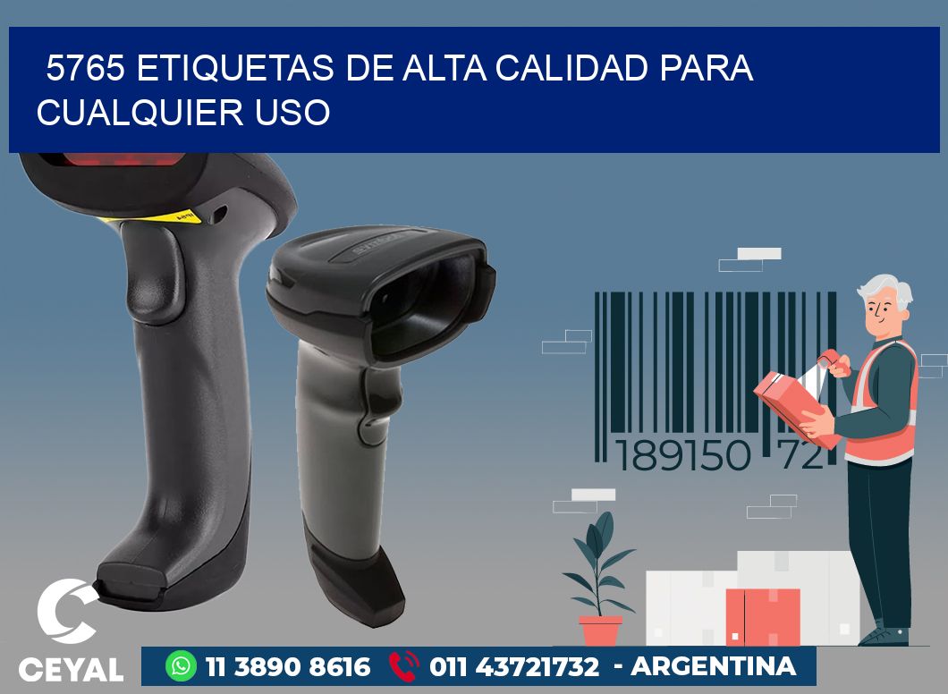 5765 ETIQUETAS DE ALTA CALIDAD PARA CUALQUIER USO
