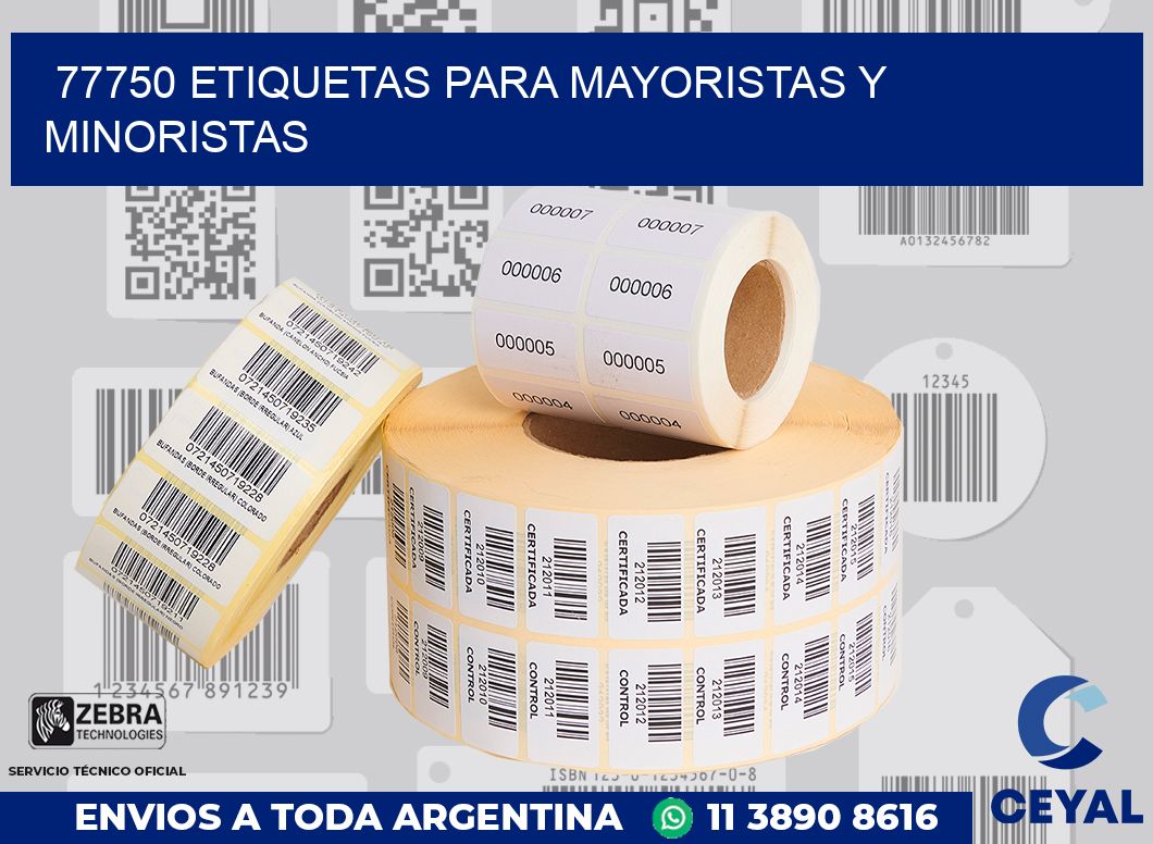 77750 ETIQUETAS PARA MAYORISTAS Y MINORISTAS