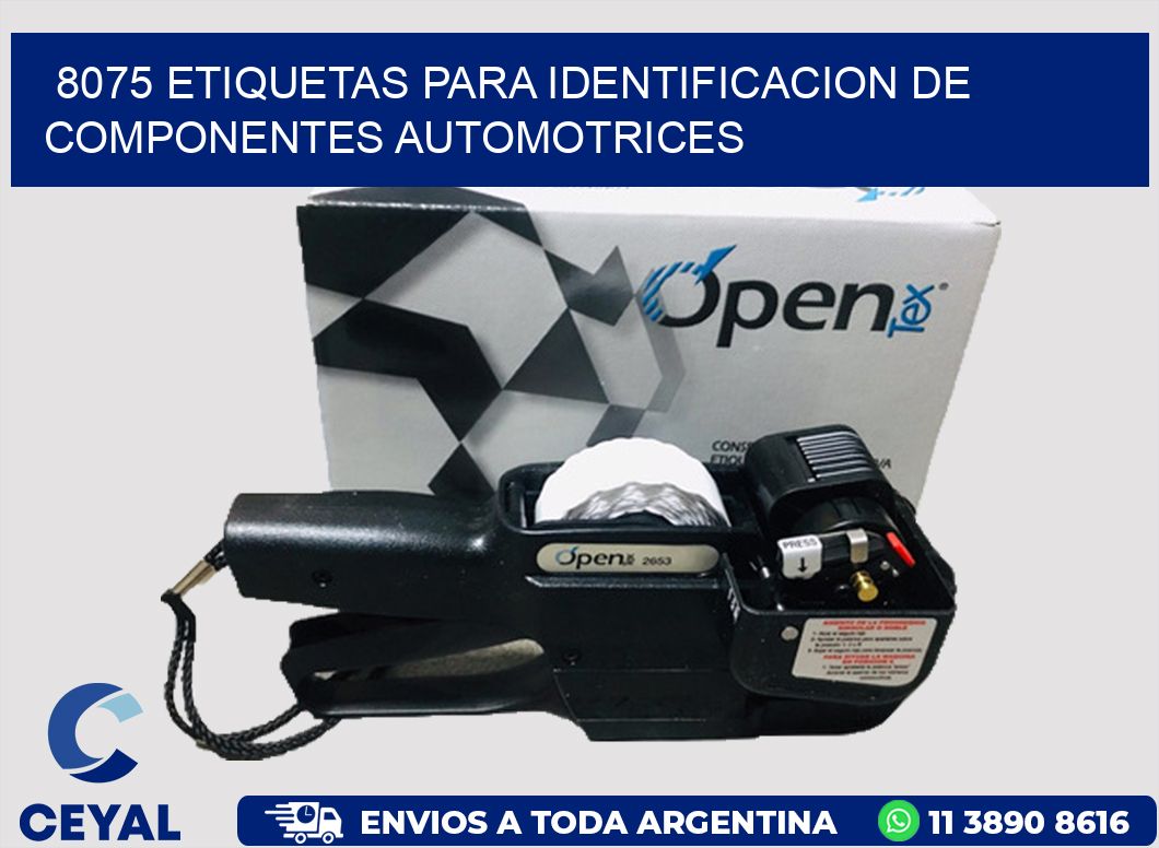 8075 ETIQUETAS PARA IDENTIFICACION DE COMPONENTES AUTOMOTRICES
