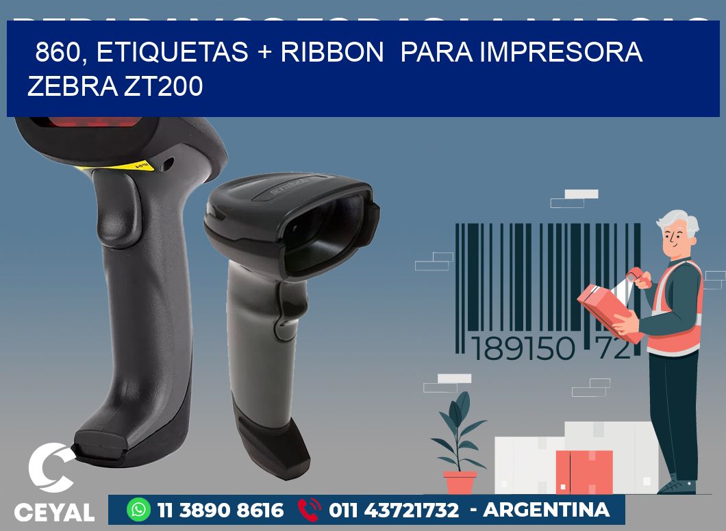860, etiquetas + ribbon  para impresora zebra ZT200