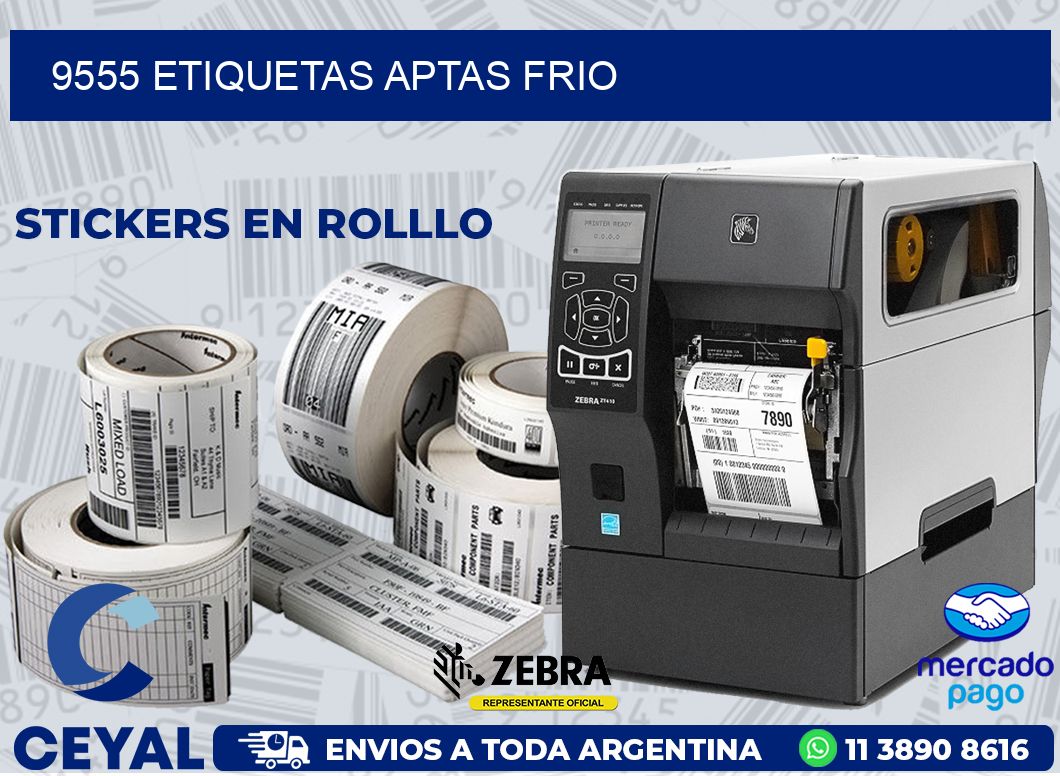 9555 ETIQUETAS APTAS FRIO